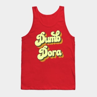 Dumb Dora Tank Top